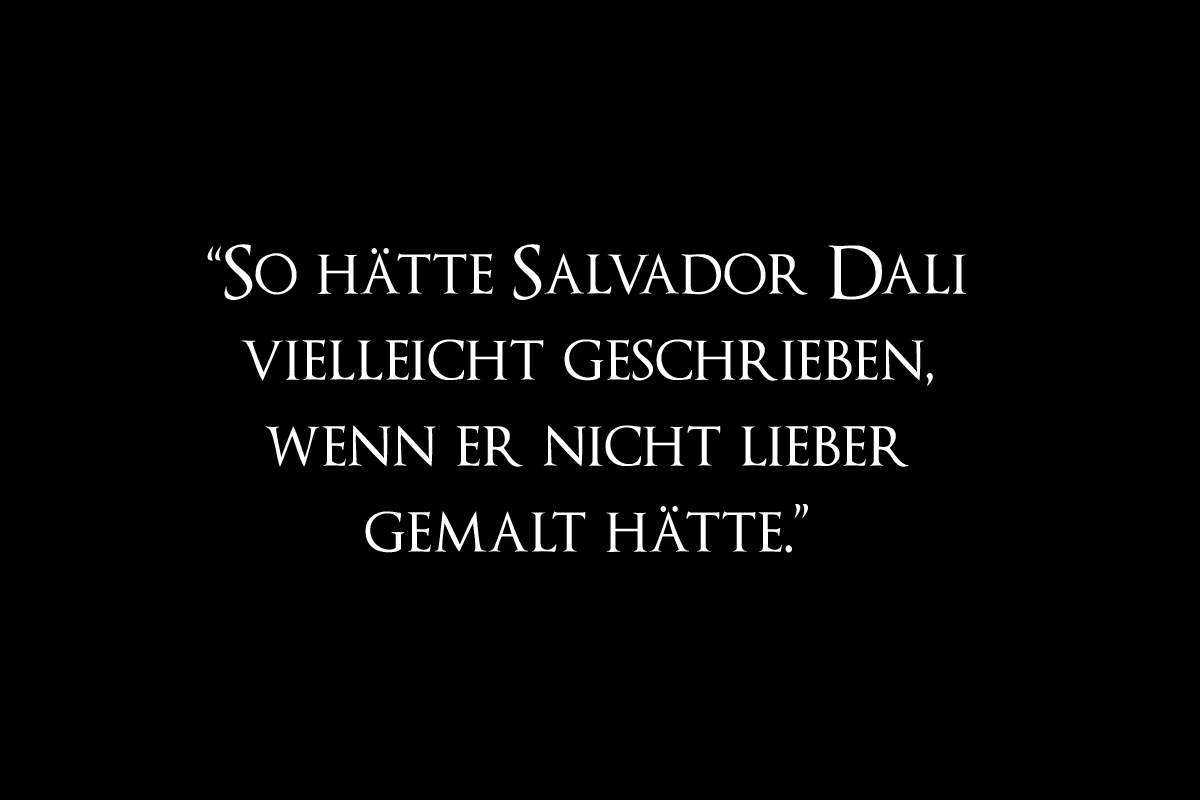 "So hätte Salvador Dali vielleicht geschrieben, wenn er nicht lieber gemalt hätte." - Rezension zu "Aljoscha der Idiot" von Christian Erdmann.